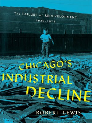 cover image of Chicago's Industrial Decline
